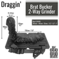 Brat Bucker - Draggin' Silicone 2-Way Grinder