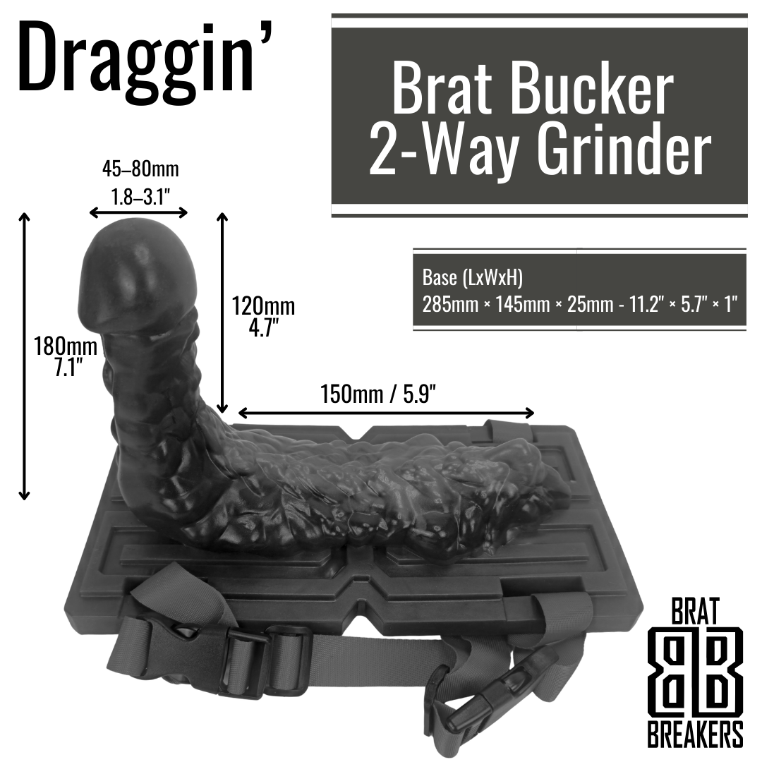 Brat Bucker - Draggin' Silicone 2-Way Grinder